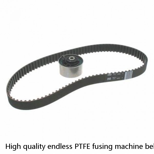 High quality endless PTFE fusing machine belt